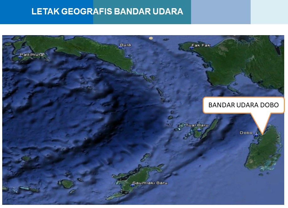 Gambar Peta Bandara PETA BANDARA DOBO