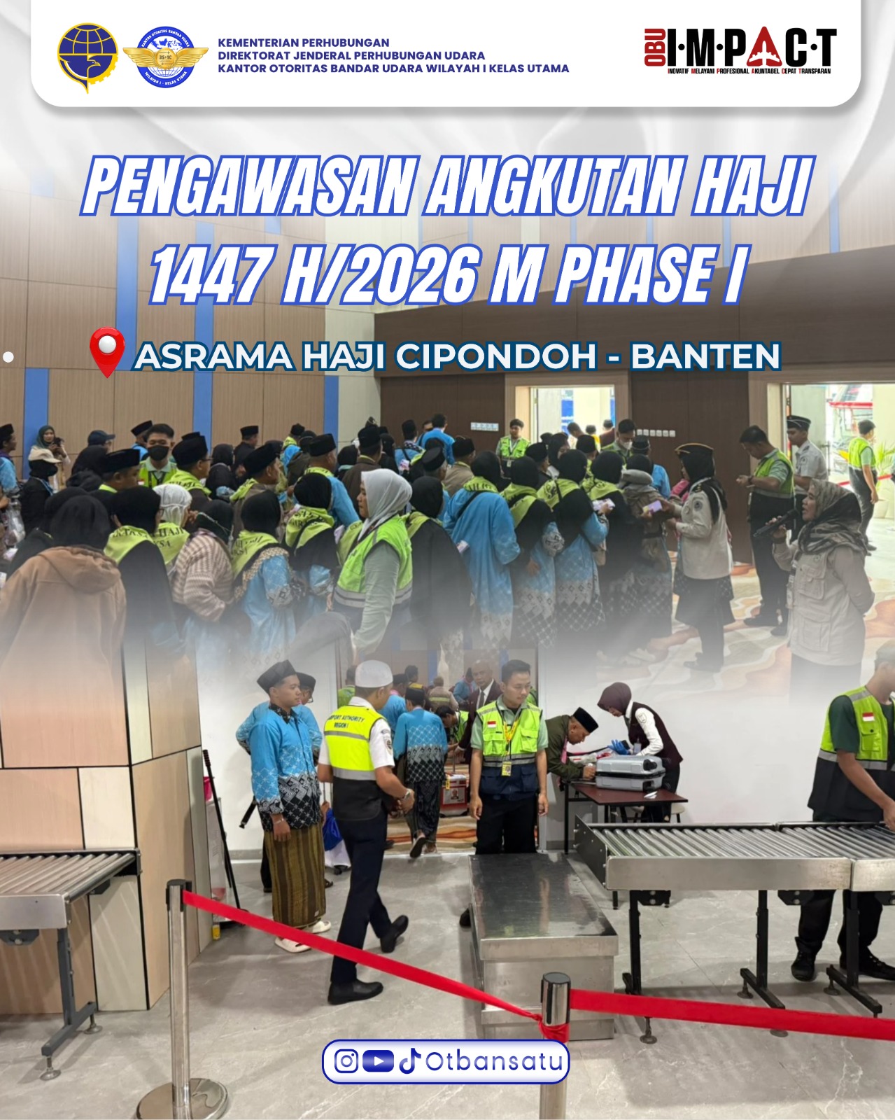 Pengawasan Angkutan Haji 1447/2026 M Phase I di Asrama Haji Cipondoh - Banten