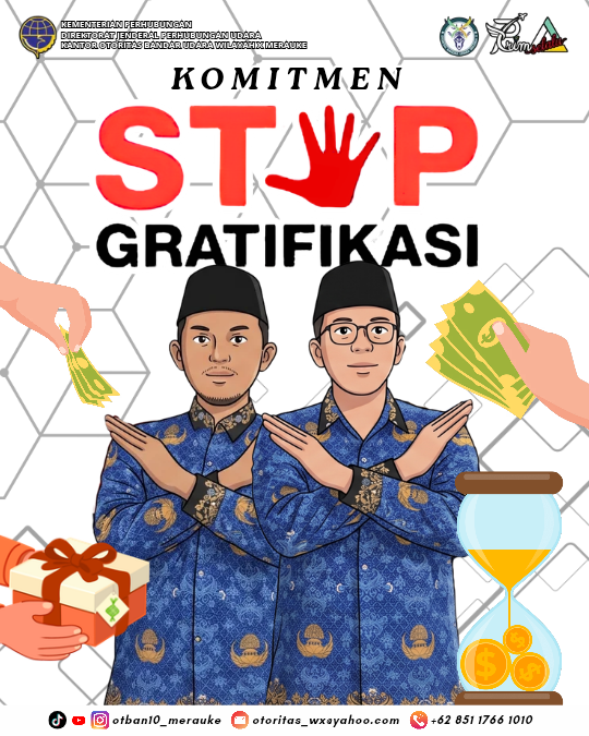 Komitmen Kantor Otoritas Bandar Udara Wilayah X ANTI GRATIFIKASI !!