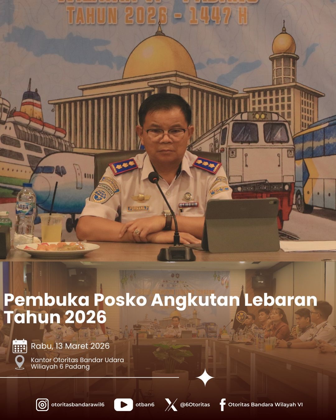 PEMBUKAAN POSKO PUSAT ANGKUTAN LEBARAN TERPADU 2026 (1447 H)