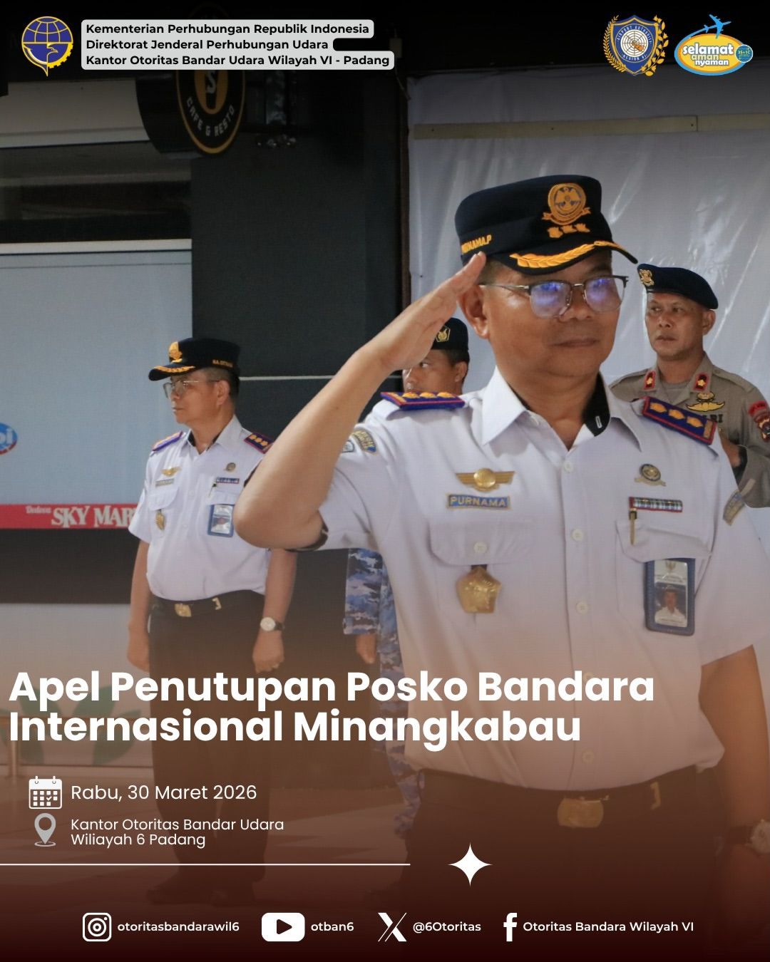 PENUTUPAN POSKO ANGKUTAN UDARA LEBARAN 2026/1447H DI BANDARA INTERNSIONAL MINANGKABAU