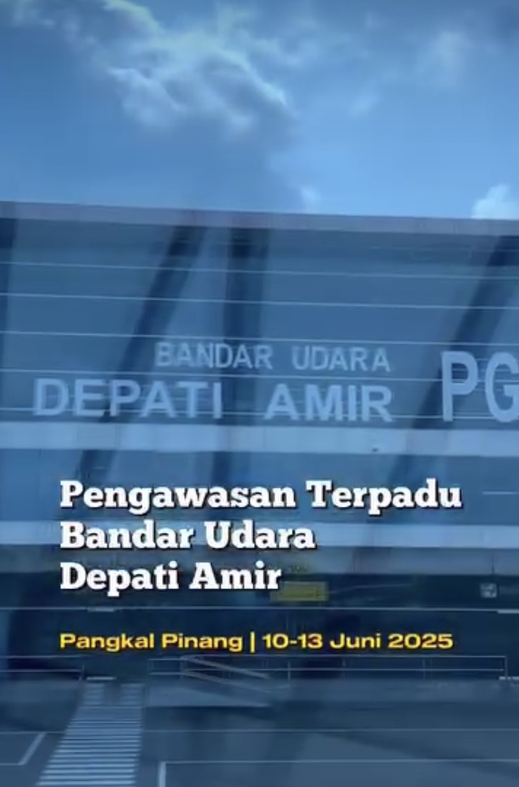 PENGAWASAN TERPADU DI BANDARA DEPATI AMIR PANGKALPINANG