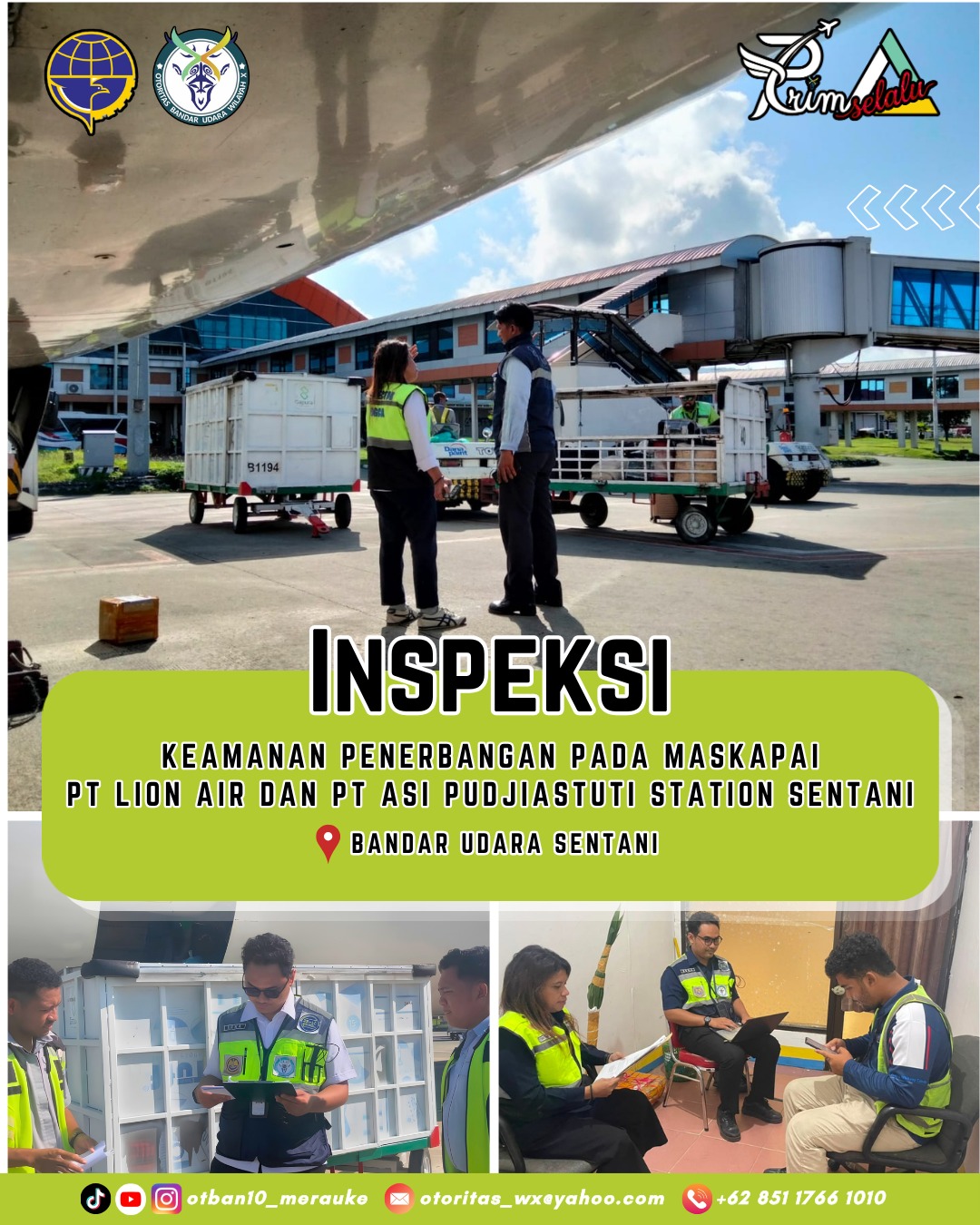 Inspeksi Keamanan Penerbangan (Aviation Security Inspection) pada dua maskapai, yaitu PT Lion Air dan PT ASI Pudjiastuti (Susi Air) Station Sentani