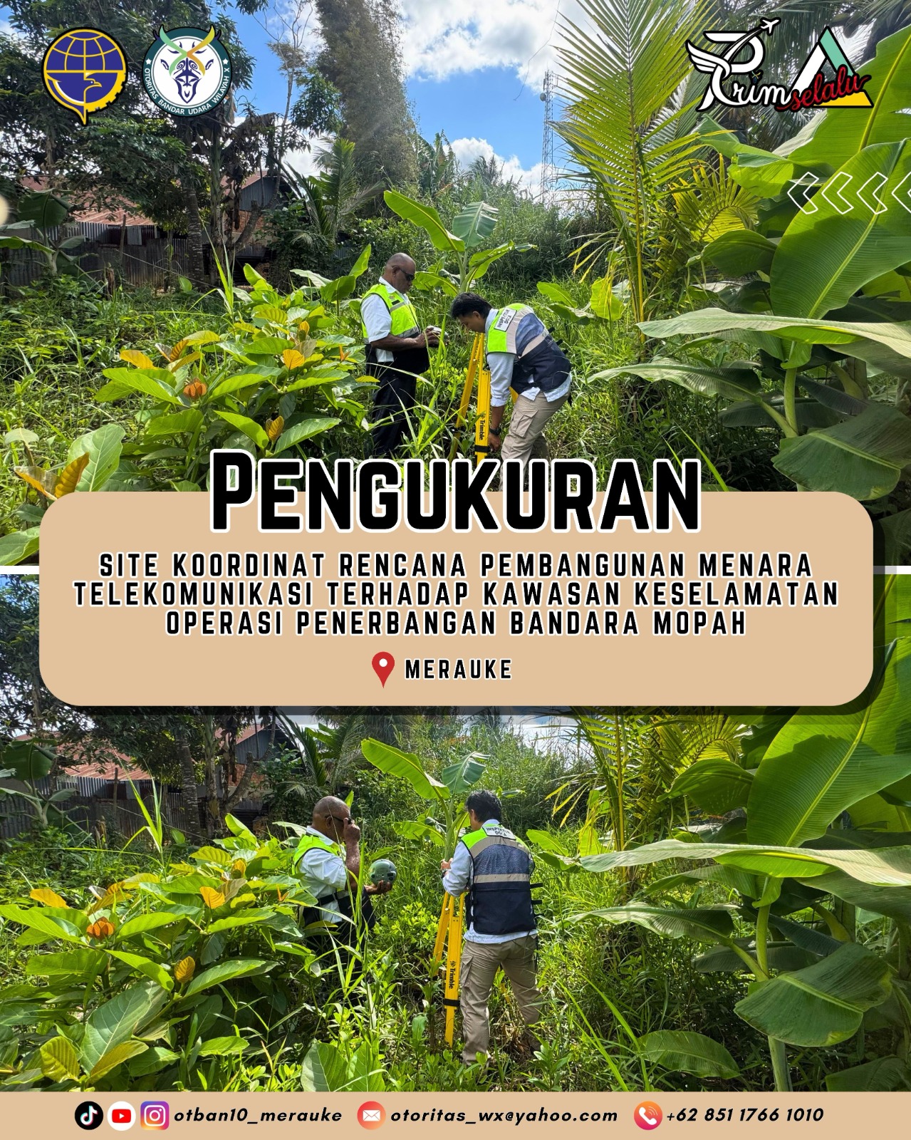 Survei Ketinggian dan Pengukuran Site Koordinat Rencana Pembangunan Menara Telekomunikasi di wilayah Kabupaten Merauke