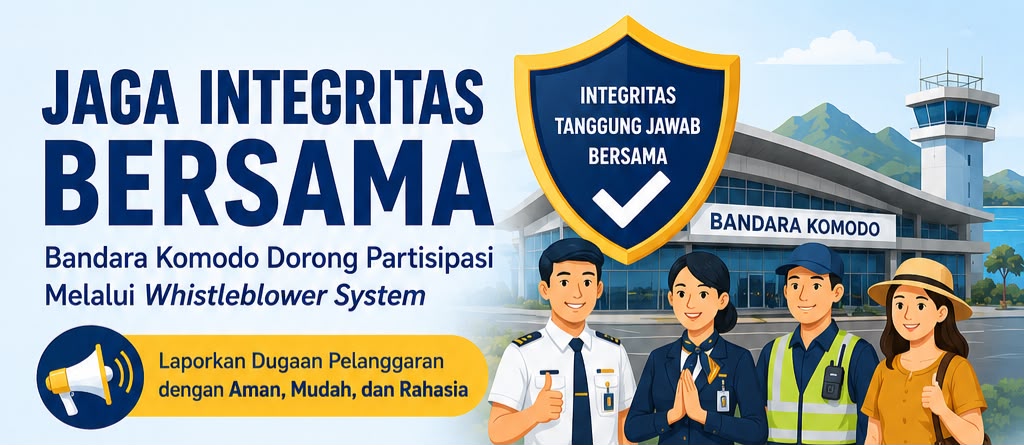 Jaga Integritas Bersama, Bandara Komodo Dorong Partisipasi Melalui Whistleblower System