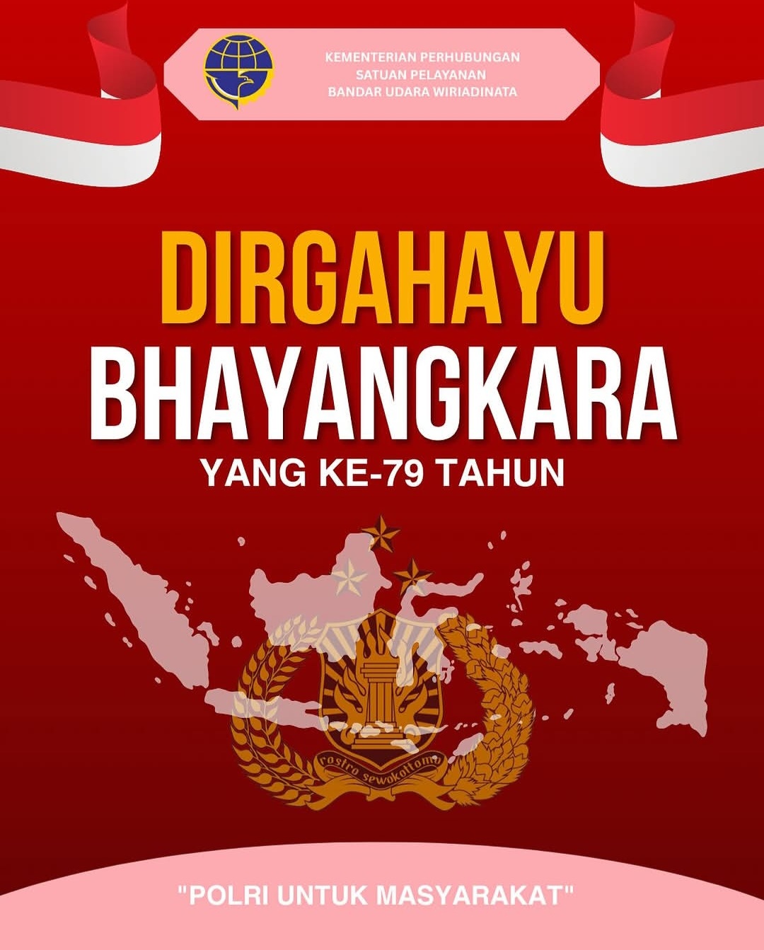 Dirgahayu Bhayangkara yang ke 79 Tahun