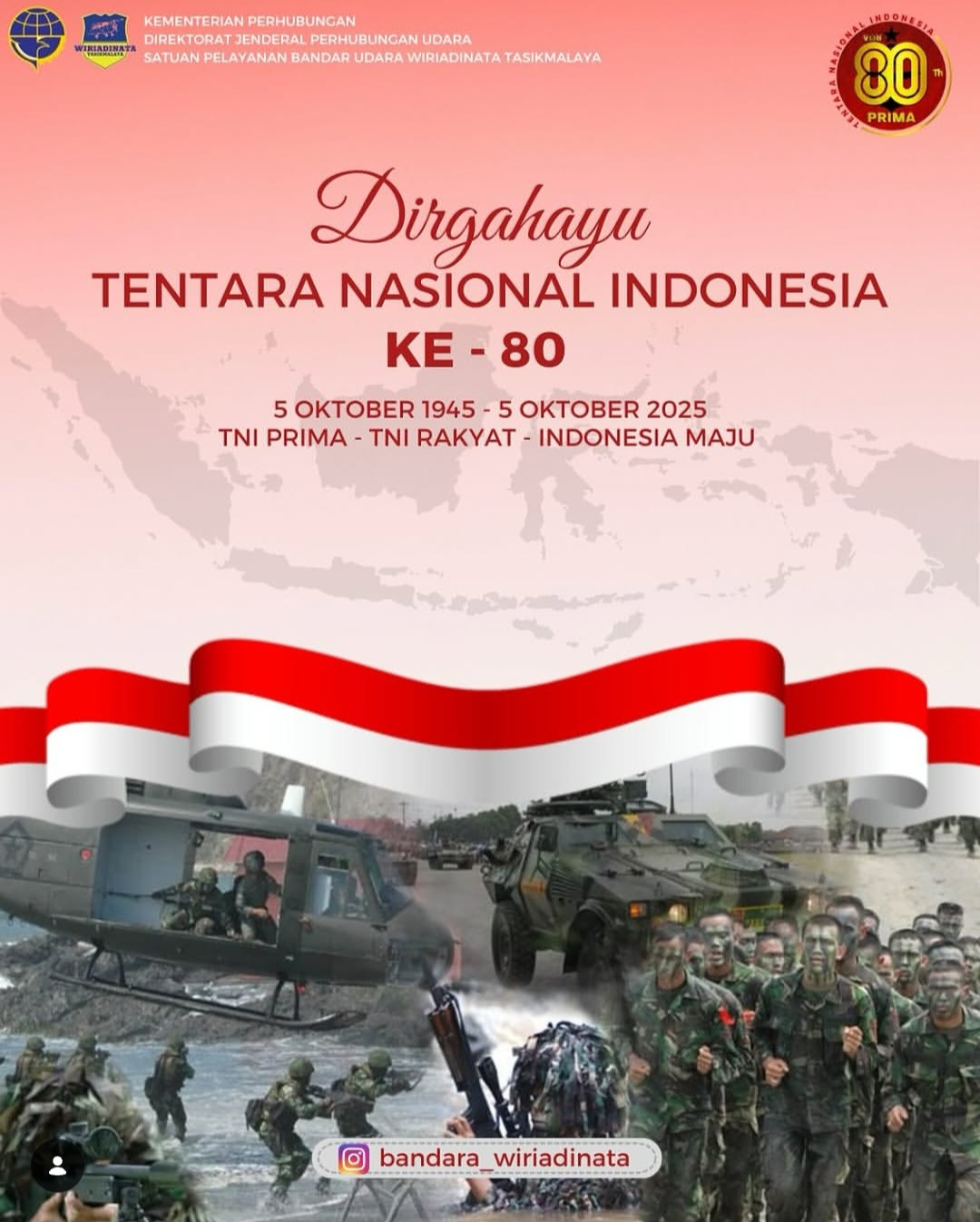 Dirgahayu Tentara Nasional Indonesia ke - 80