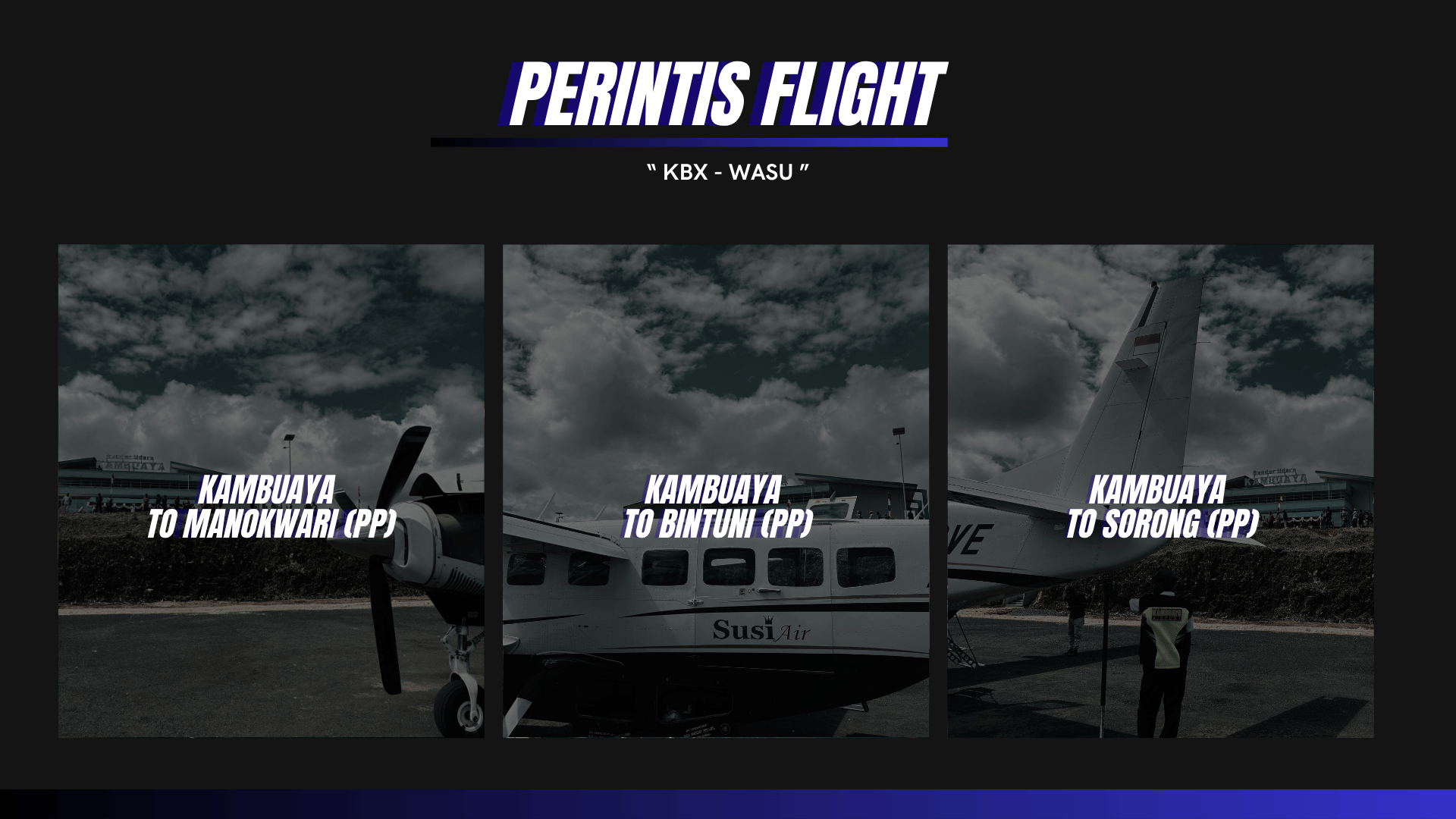KAMBUAYA AIRPORT - PERINTIS FLIGHT