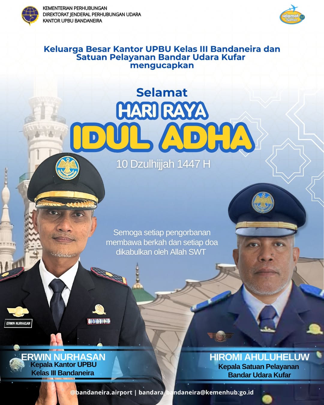 Keluarga Besar Kantor UPBU Kelas III Bandaneira mengucapkan Selamat Hari Raya Idul Adha  Semoga setiap pengorbanan membawa berkah dan setiap doa dikabulkan oleh Allah SWT