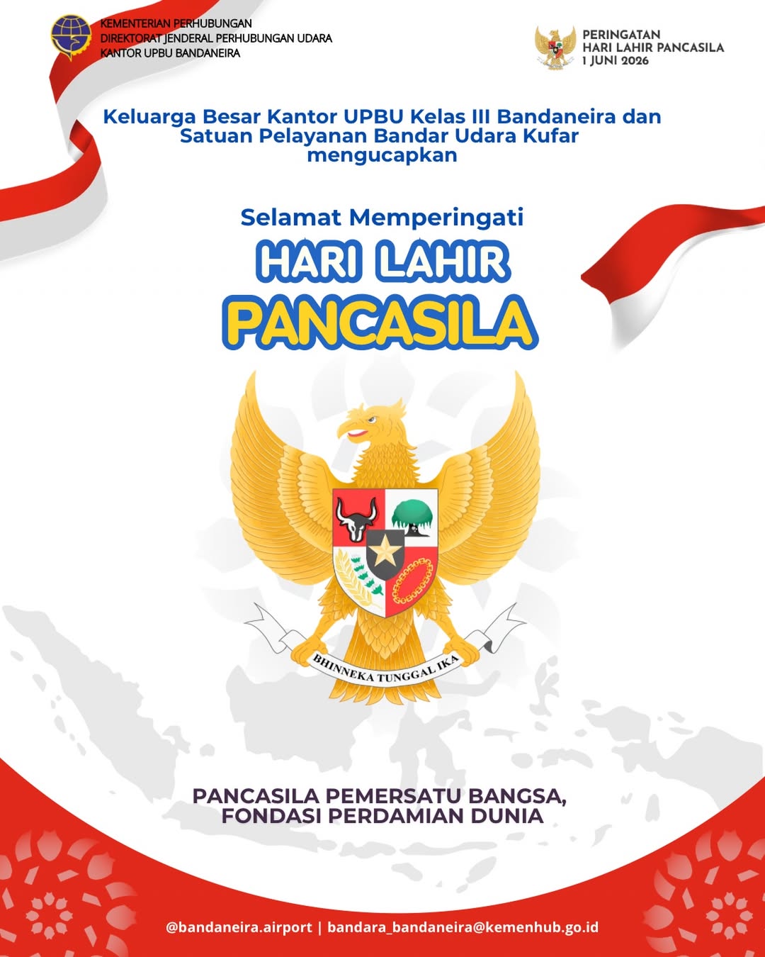 Keluarga Besar Kantor UPBU Kelas III Bandaneira mengucapkan Selamat memperingati Hari Lahir Pancasila