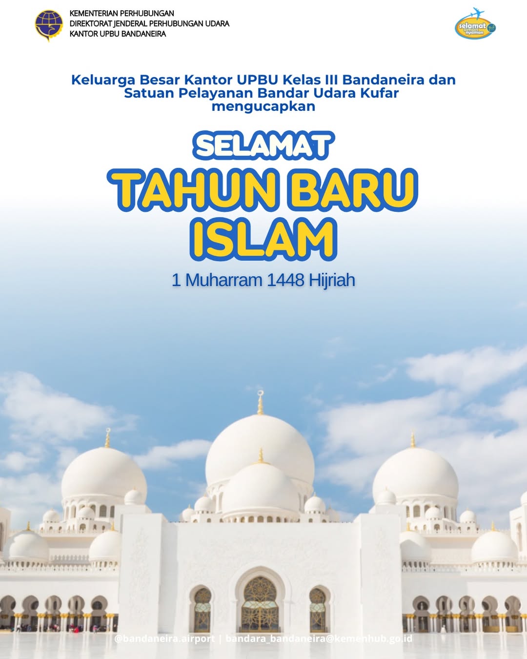 Keluarga Besar Kantor UPBU Kelas III Bandaneira mengucapkan Selamat Tahun Baru Islam 1 Muharram 1448 H  Semoga tahun ini membawa keberkahan, kemudahan, dan kebaikan untuk kita semua