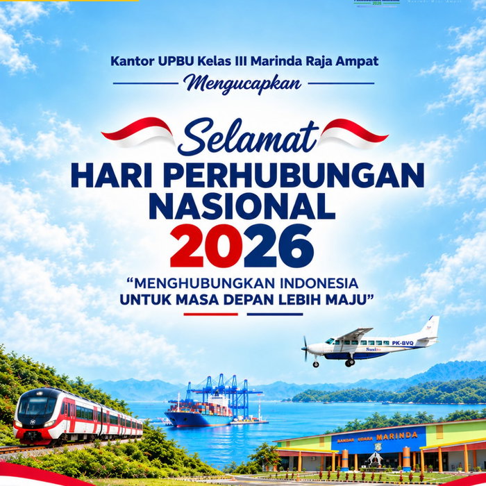 🇮🇩 SELAMAT HARI PERHUBUNGAN NASIONAL 2026 🇮🇩 Kantor UPBU Kelas III Marinda Raja Ampat mengucapkan Selamat Hari Perhubun…