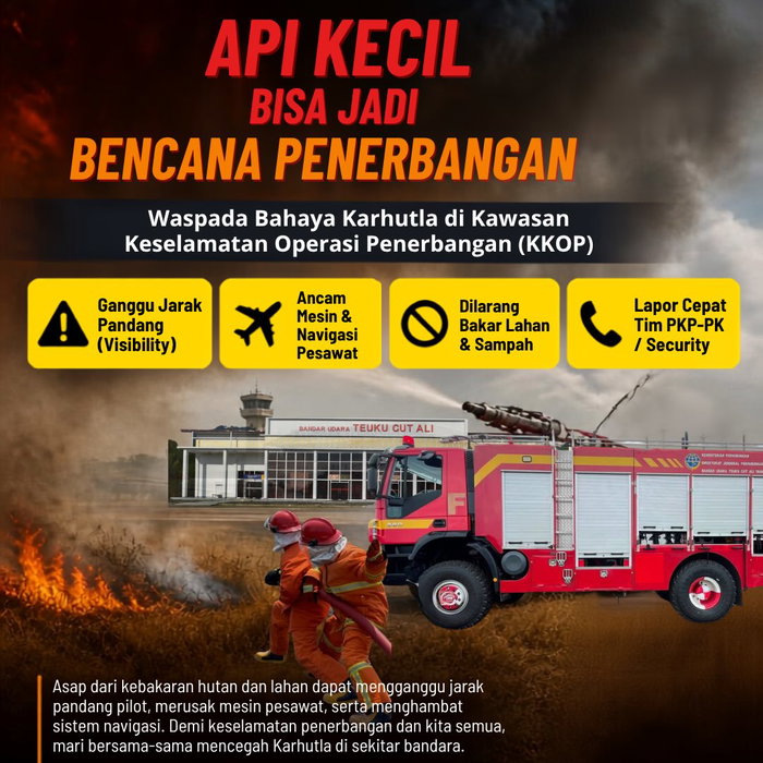 Jangan pernah meremehkan percikan api, karena api kecil bisa jadi bencana penerbangan.Khususnya di Kawasan Keselamatan …