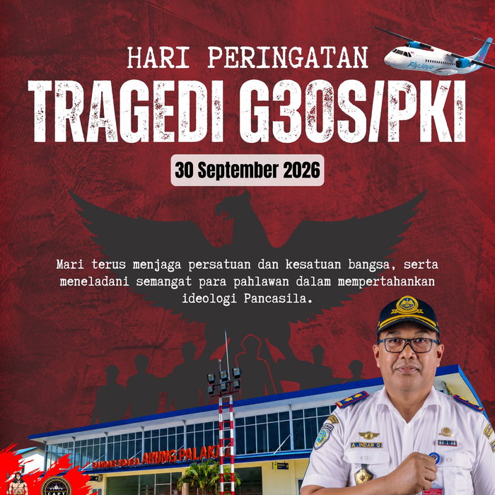 🇮🇩 Hari Peringatan Tragedi G30S/PKI 🇮🇩 30 September 2026 Mari mengenang sejarah bangsa dan meneladani semangat para pah…
