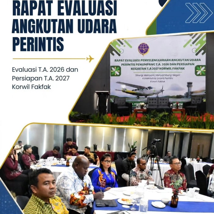 Rabu, 14 Oktober 2026 ✈️ RAPAT EVALUASI ANGKUTAN UDARA PERINTIS PENUMPANG T.A. 2026 DAN PERSIAPAN T.A. 2027 KORWIL FAKF…