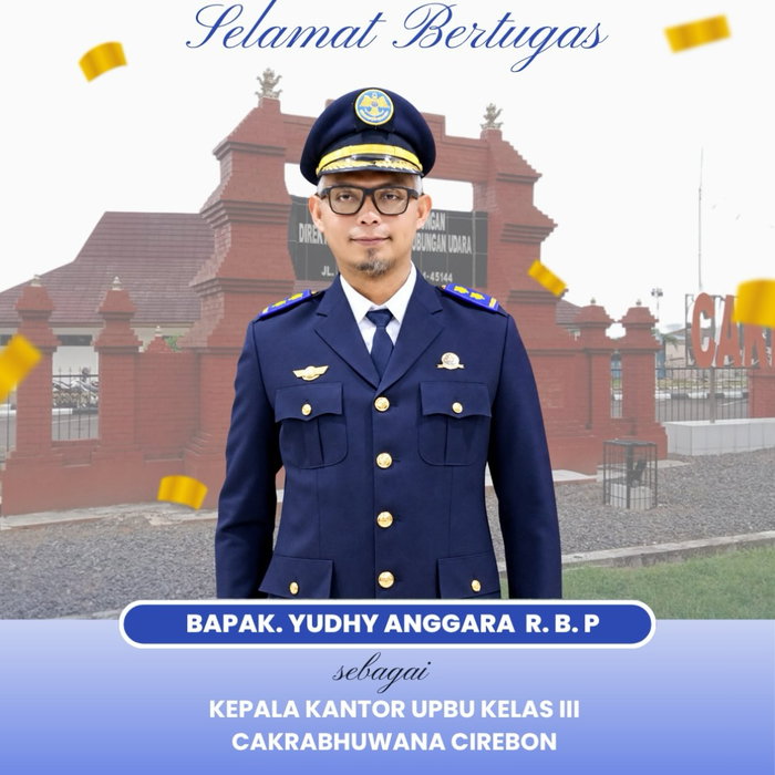 ✈️ Selamat Bertugas Keluarga Besar UPBU Kelas III Cakrabhuwana Cirebon mengucapkan selamat bertugas kepada Bapak Yudhy …