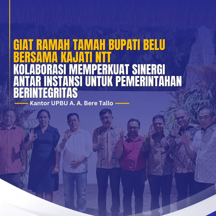 PERKUAT SINERGI ANTARINSTANSI, DUKUNG PELAYANAN PUBLIK YANG BERINTEGRITAS Kepala Kantor UPBU A. A. Bere Tallo, S. Charl…