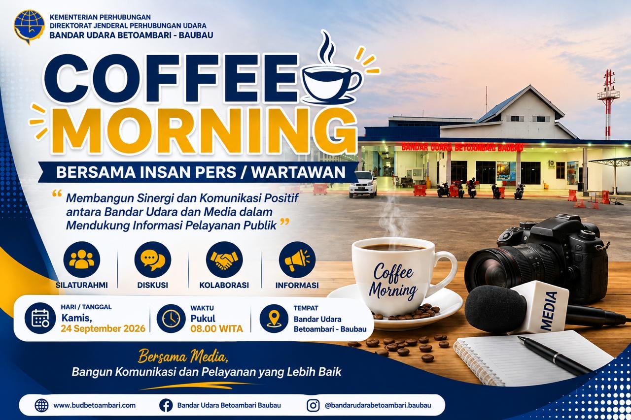COFFEE MORNING BERSAMA WARTAWAN DI BANDARA BETOAMBARI
