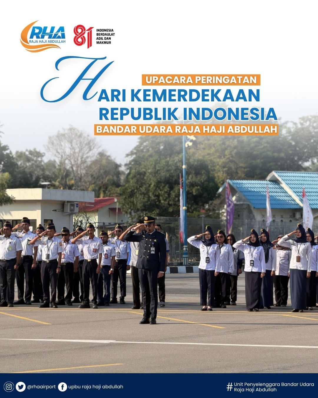 Upacara Hari Kemerdekaan Republik Indonesia di Bandar Udara Raja Haji Abdullah