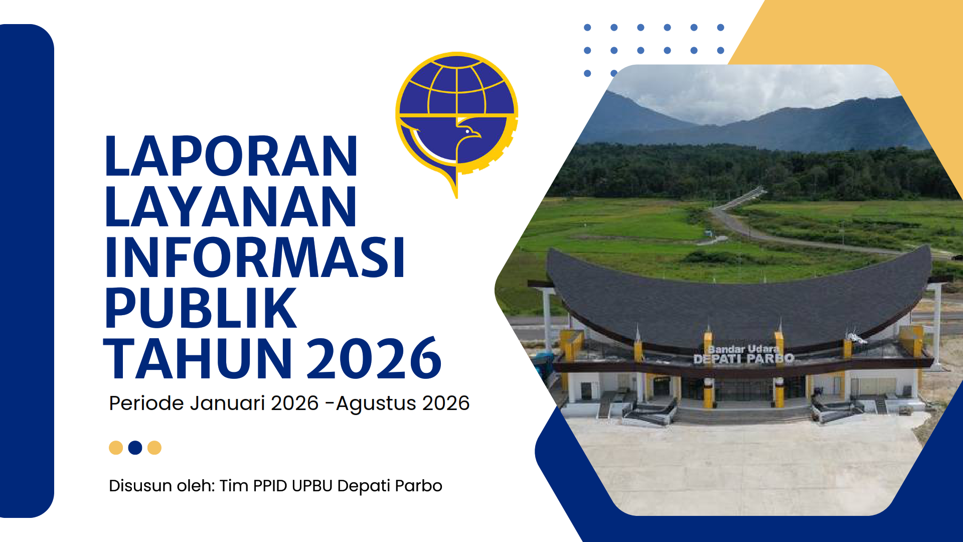 LAPORAN LAYANAN INFORMASI PUBLIK TAHUN 2026 (JANUARI-AGUSTUS) UPBU DEPATI PARBO_001.png