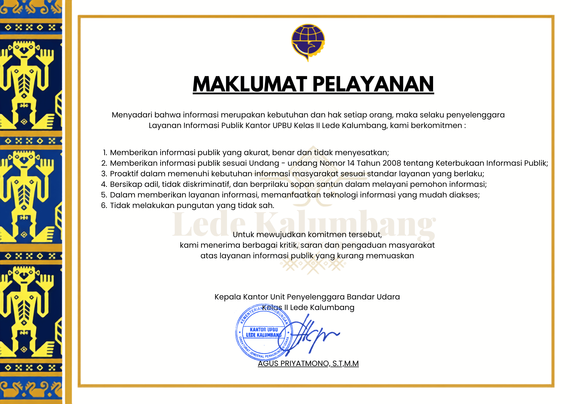 “Dengan ini, Kami Unit Penyelenggara Bandar Udara Kelas II Lede Kalumbang menyatakan sanggup menyelenggarakan pelayanan jasa kebandarudaraan sesuai dengan standar pelayanan jasa kebandarudaraan ya.png