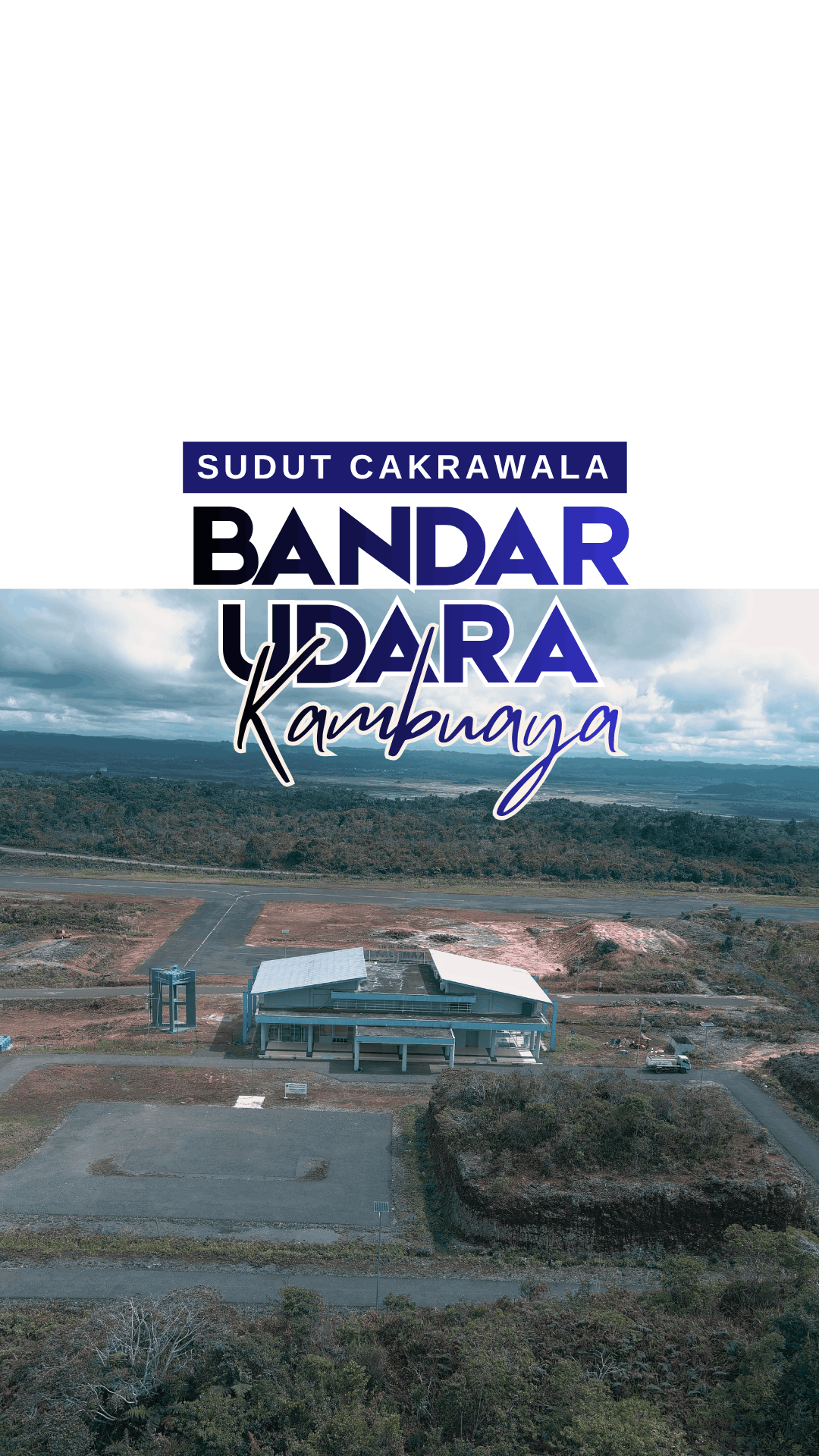 SUDUT CAKRAWALA BANDARA KAMBUAYA